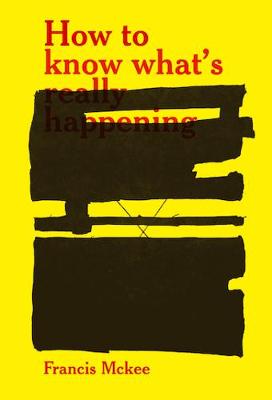 How to Know What's Really Happening