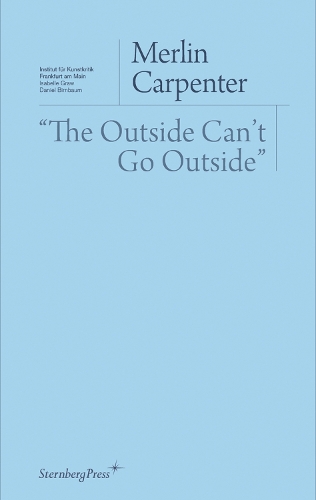 The Outside Can`t Go Outside"