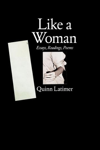 Like a Woman – Essays, Readings, Poems