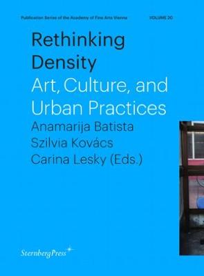 Rethinking Density – Art, Culture, and Urban Practices