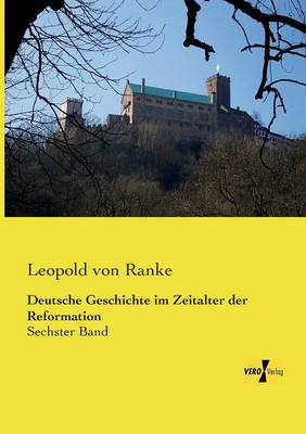 Deutsche Geschichte im Zeitalter der Reformation