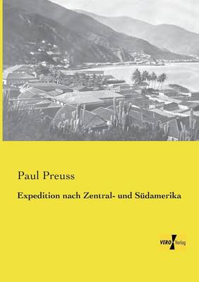 Expedition nach Zentral- und Südamerika