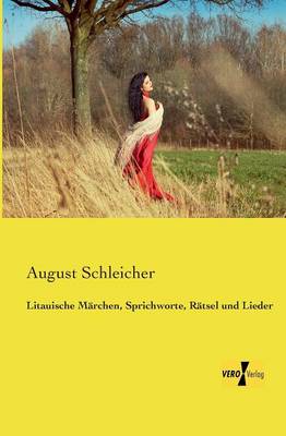Litauische Märchen, Sprichworte, Rätsel und Lieder