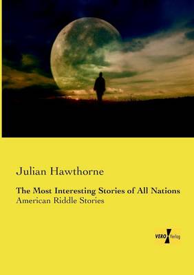 The Most Interesting Stories of All Nations