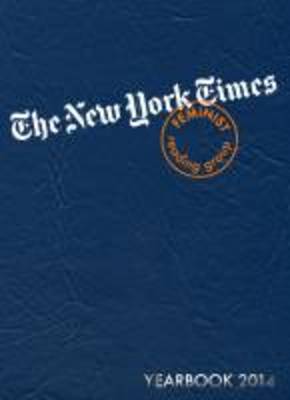 The New York Times Feminist Reading Group - Yearbook 2014
