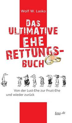 Das ultimative Eherettungs-Buch