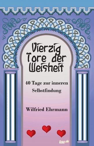 Vierzig Tore der Weisheit