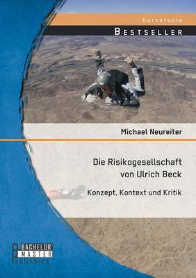 Die Risikogesellschaft von Ulrich Beck