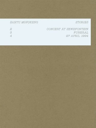 Santu Mofokeng: Stories