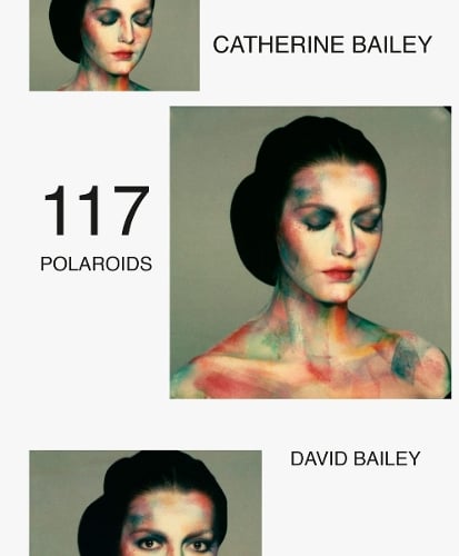 David Bailey: 117 Polaroids