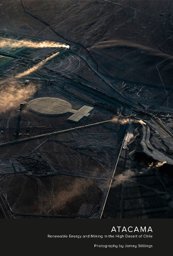 Jamey Stillings: ATACAMA