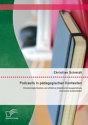 Podcasts in pädagogischen Kontexten