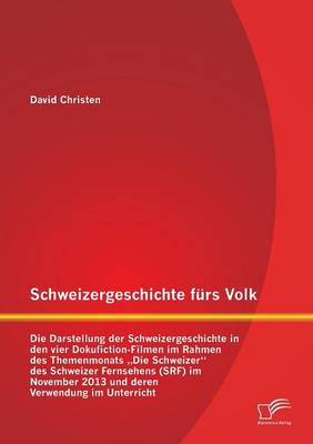 Schweizergeschichte fürs Volk