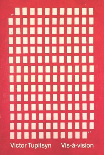 Vis-À-Vision: Conversations with Russian Conceptual Artists, 1978-2013