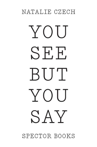 You see but you say