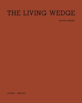 Michael Krebber: The Living Wedge: Vol. 2