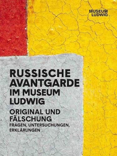 Russian Avant-Garde at the Museum Ludwig