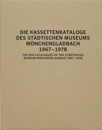 The Box Catalogues of the Städtisches Museum Mönchengladbach 1967-78