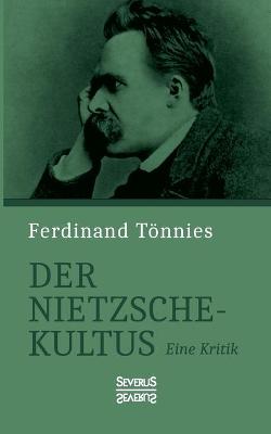 Der Nietzsche-Kultus