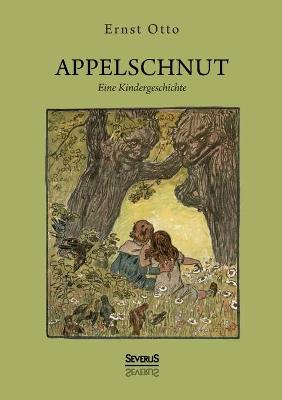 Appelschnut - Eine Kindheitsgeschichte