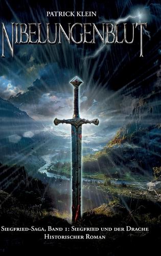 Nibelungenblut Band 1
