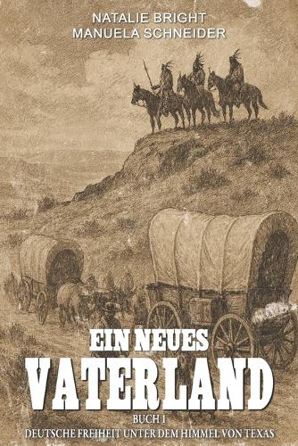 Ein neues Vaterland Buch 1