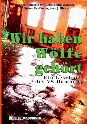 Wir haben Wölfe gehört