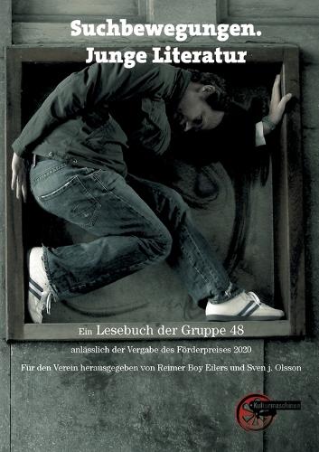 Suchbewegungen. Junge Literatur