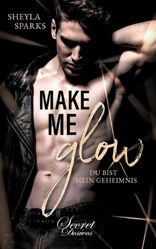 Make me Glow