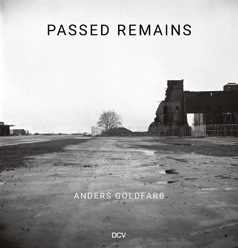 Anders Goldfarb – Passed Remains