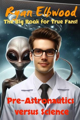 Pre-Astronautics versus Science