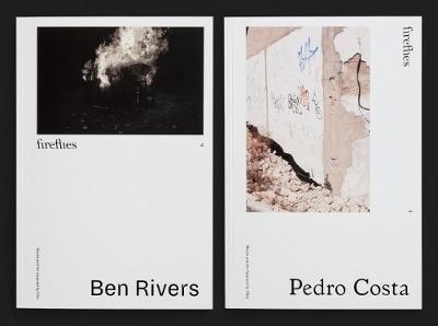 Fireflies #4: Pedro Costa / Ben Rivers