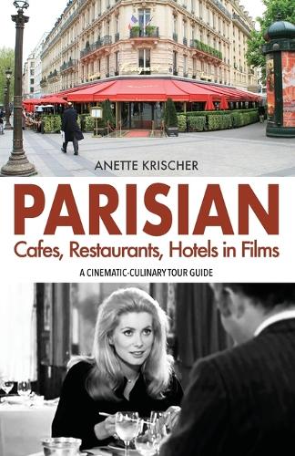 PARISIAN Cafes, Restaurants, Hotels in Films
