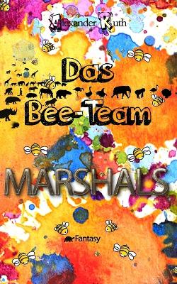 Das Bee-Team - Marshals