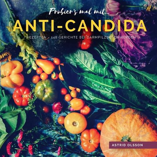 Probier's mal mit...Anti-Candida-Rezepten