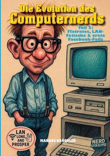 Die Evolution des Computernerds, Teil 2