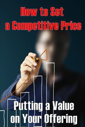 Putting a Value on Your Offering