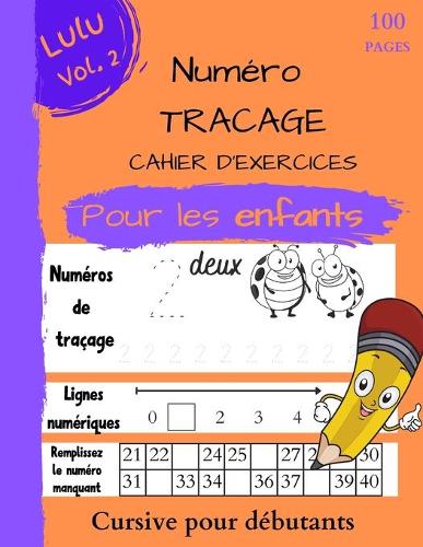 Livre de tracage des numeros pour les enfants d'age prescolaire