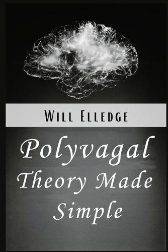 Polyvagal Theory Made Simple