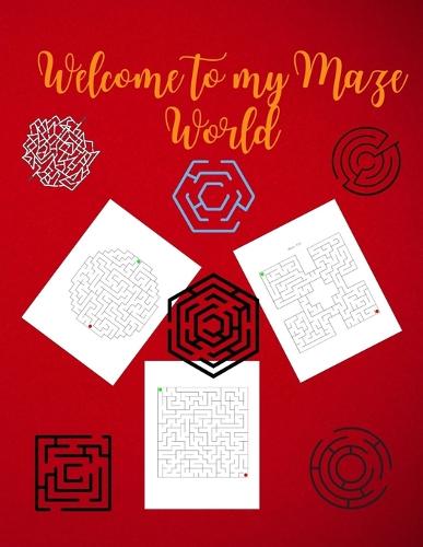 Welcome to My Maze World