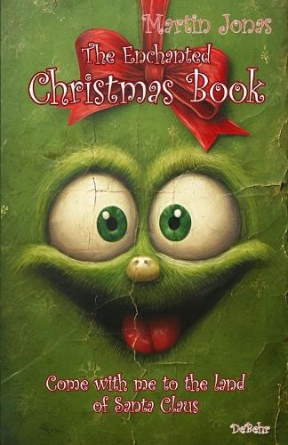The enchanted Christmas book - Come with us to the country of Santa Claus