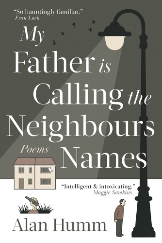 My Father is Calling the Neighbours Names