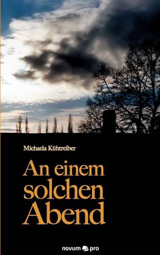 An einem solchen Abend
