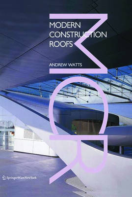 Modern Construction: Roofs
