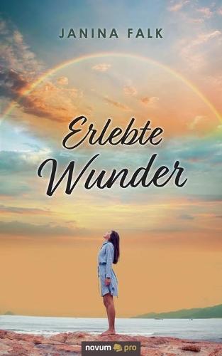 Erlebte Wunder