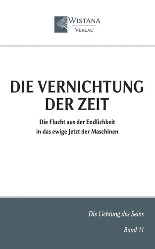 Die Vernichtung der Zeit