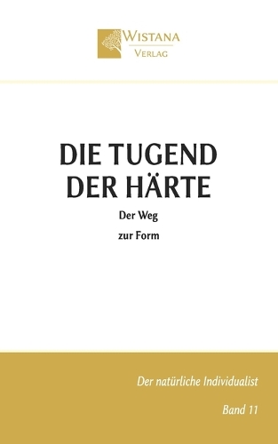 Die Tugend der Härte