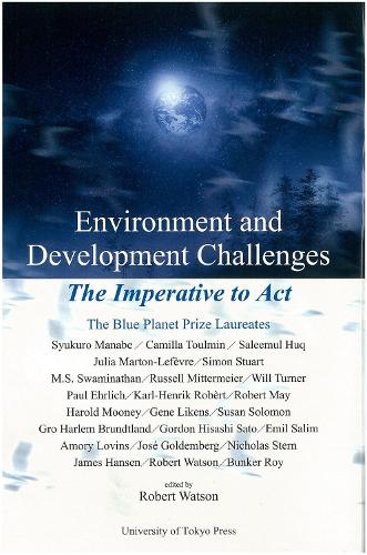 Environment and Development Challenges – The Imperative to Act