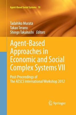 Agent-Based Approaches in Economic and Social Complex Systems VII