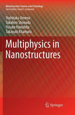 Multiphysics in Nanostructures